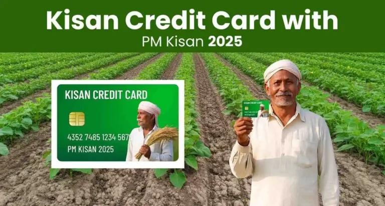 Kisan Credit Card with PM Kisan 2025